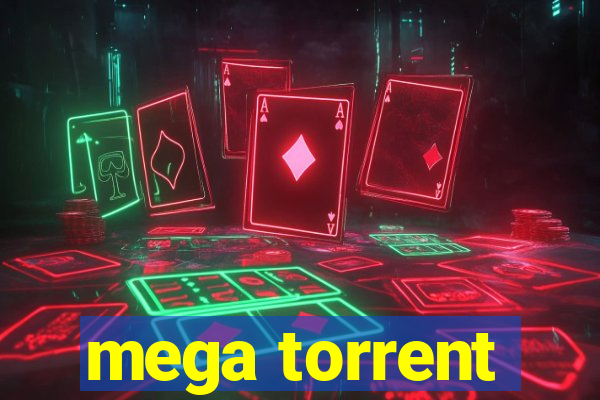 mega torrent